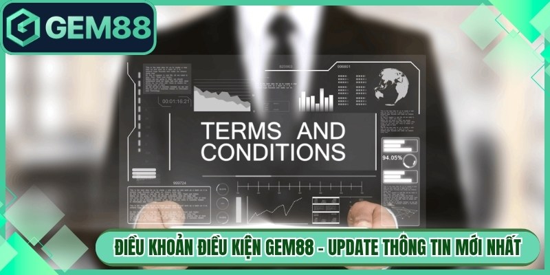 Điều Khoản Điều Kiện Gem88 - Update Ngay Thông Tin Mới Nhất